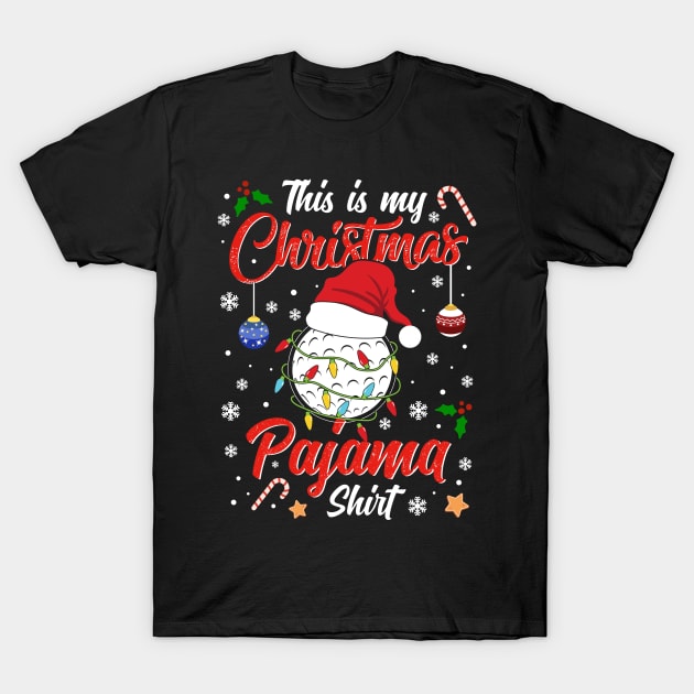 Funny Costume Family This is my Christmas Pajamas Golf Ball T-Shirt by jodotodesign